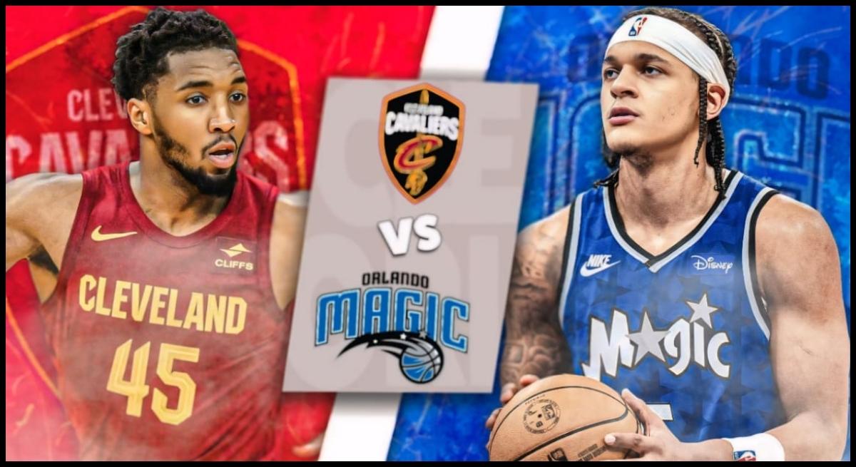 Cleveland Cavaliers VS Orlando Magic